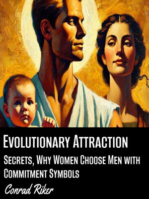 cover image of Evolutionary Attraction Secrets
